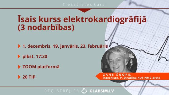 Tiešsaistes kursi "Īsais kurss elektrokardiogrāfijā" 1.12., 19.01., 23.02.